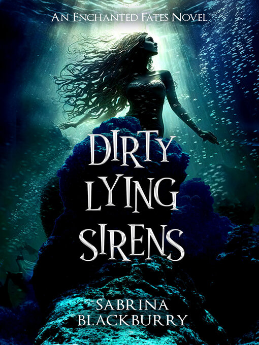 Title details for Dirty Lying Sirens by Sabrina Blackburry - Wait list